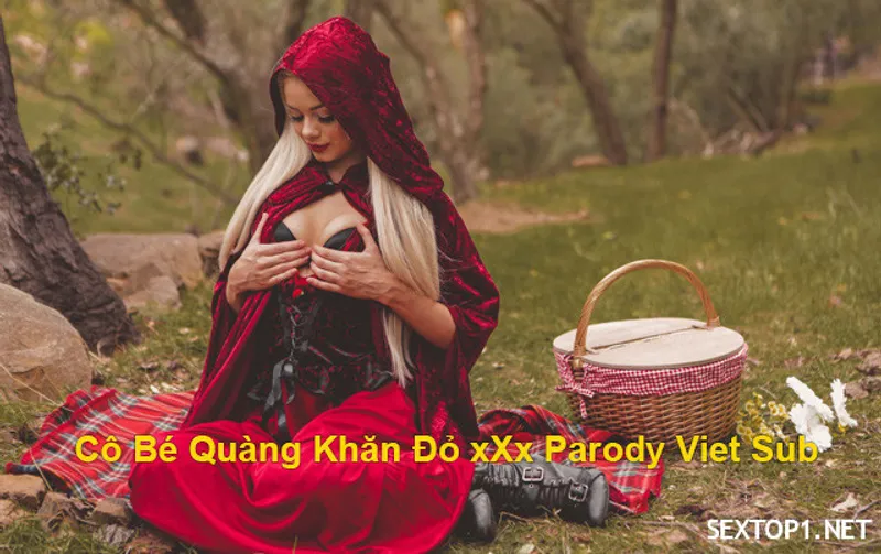 Lồn quàng khăn đỏ xoạc parody vietsub